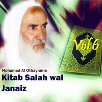 Kitab Salah wal Janaiz, Pt.4 - Mohamed Al Othaymine