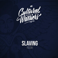 Slaving Riddim - Cultural Warriors