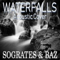 Waterfalls - Sogrates & Baz
