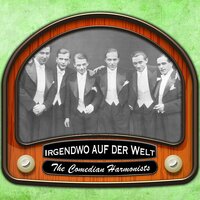 Jetzt trinken wir noch eins - The Comedian Harmonists