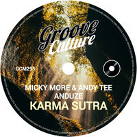 Karma Sutra - Micky More & Anduze