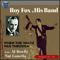 Life Is Just A Bowl Of Cherries - Roy Fox & His Band & Al Bowlly