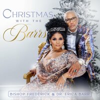 SANTA CLAUS IS COMING TO TOWN - Bishop Frederick Barr & Dr. Erica Barr