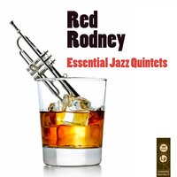 You And The Night And The Music - Red Rodney
