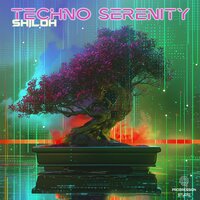 Techno Serenity - Shiloh