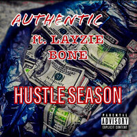Hustle Season - Authentic & Layzie Bone