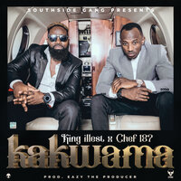 Kakwama - King illest & Chef 187