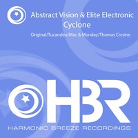 Cyclone - Abstract Vision & Elite Electronic & Tucandeo