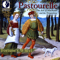Comment qu'a moy:Vostre doulz viaire:Puis que ma dolour agree (Machaut) - Fortune's Wheel & Гийом де Машо