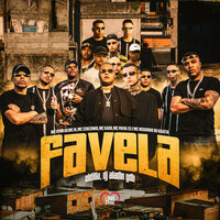 Favela - MC Ryan SP & MC Cebezinho & MC Paiva ZS & Love Funk & Mc Neguinho Do Kaxeta & Mc Kadu