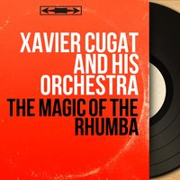 La Golondrina - Xavier Cugat and His Orchestra