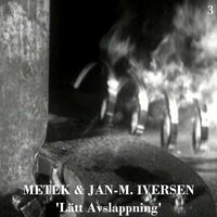 Lätt Avslappning 3 - Metek & Jan-M. Iversen