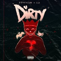 Dirty - Dstar the Godd & ELO