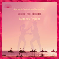 Candela Son - Classical Hits & CUBANEY PROJECT