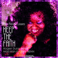 Keep The Faith - Miss Autumn Leaves