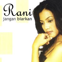 Tak Ingin Sendiri - RANI