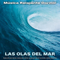 Ondas sonoras - Ondas Alfa & Música De Relajación Para Dormir Profundamente & Musica relajante dormir