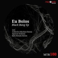 Black Bang - Eu Bolos & Collective Machine