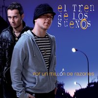 Pídeme - El Tren De Los Sueños