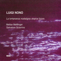 La lontananza nostalgica utopica futura: Leggio V - Salvatore Sciarrino & Melise Mellinger