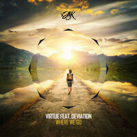 Where We Go - Virtue & Deviation
