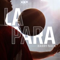 LA PARA - Harry Nach