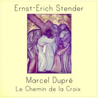 Le chemin de la Croix, Op. 29: Station VII. Jésus tombe à terre pour la seconde fois - Ernst-Erich Stender