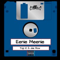 Eenie Meenie - TOP 10 & Jaz How