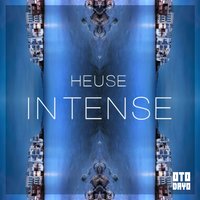 Intense - Heuse