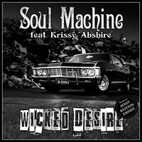 Wicked Desire - Soul Machine & BASTION