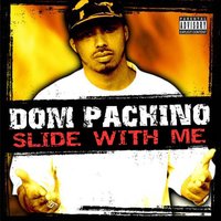 Slide With Me - Dom Pachino & Golden Child