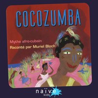 Bienvenue à Cocozumba, pt. 2 - Muriel Bloch & Fred Costa & Guilla Thiam & Leity m'Baye & Muriel Bloch, Leity M'Baye, Guilla Thiam, Fred Costa