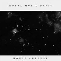 House Culture - Royal Music Paris