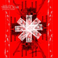 Tribal War - Kush Arora & Process Rebel