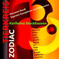 Tierkreis for Soprano Saxophone and Electronics: IX. Libra - Giovanni Nardi & Карлхайнц Штокхаузен