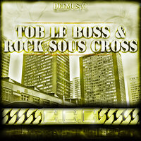 Rap véritable - Tob Le Boss & Rock sous cross
