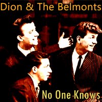I Got the Blues - Dion & The Belmonts