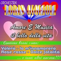 Per chi ama - Orchestra Loris Giglioli
