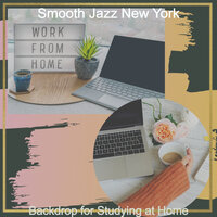 Lonely Ambience for Studying at Home - Smooth Jazz New York