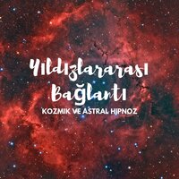 Yıldızlararası Farkındalık - Gevşeme Meditasyon Akademisi