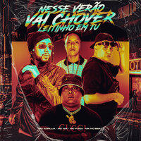 Nesse Verão Vai Chover Leitinho em Tu - MC Koruja & Mc Fuga & MC NIX & Mk no beat