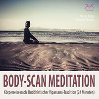 Body-Scan Meditation - Körperreise, Achtsamkeitsübung gesamter Körper, Teil 3 - Pierre bohn & SyncSouls & Torsten Abrolat