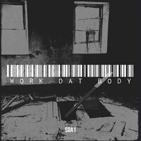 Work Dat Body - SDA1