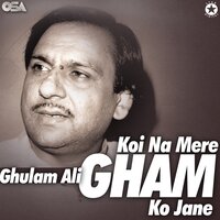 Piye Ja Raha Hoon - Ghulam Ali