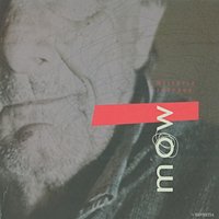 Everything Has Its Own Time - Mow