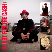 Just for the Cash - LAIOUNG