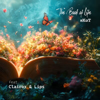 The Book of Life - Skot & Clairox & Lips