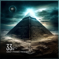 33 Hz the Great Pyramid Energy Attunement - Music from the Firmament & Meditation Pathway
