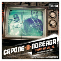 Follow the Dollar - Capone-N-Noreaga