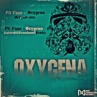 Oxygena - Pit Faze